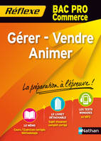 Gérer, vendre, animer / bac pro commerce