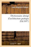 Dictionnaire abrégé d'architecture pratique, à l'usage des écoles primaires supérieures et des classes d'adultes