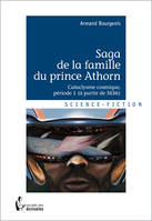 1, Saga de la famille du prince Athorn, À partir de 3636