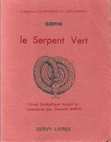 Le Serpent Vert : Conte Symbolique, conte symbolique