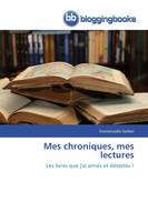 Mes chroniques, mes lectures