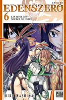 6, Edens Zero, Les mots sont source de force