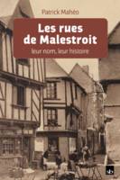 Les rues de Malestroit, leur nom, leur histoire