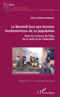 Le Burundi face aux besoins fondamentaux de sa population dans les secteurs de l'eau, de la santé et de l'éducation, Dans les secteurs de l'eau, de la santé et de l'éducation