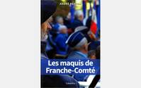 LES MAQUIS DE FRANCHE-COMTE