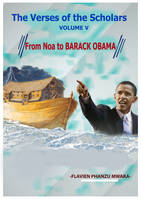 From Noah to Barack Obama, The Verses of the Scholars – Volume V