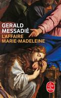 L'Affaire Marie-Madeleine, roman