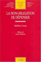 la non-obligation de dépenser