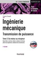 Campus - Ingénierie mécanique - Tome 3, Roues libres, courroies, chaînes, variateurs de vitesses, rendement des transmissions