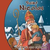 Saint Nicolas raconté aux enfants