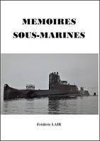 Mémoires Sous-Marines, Au coeur des anciens sous-marins