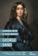 George Sand, Grands caractères, édition accessible pour les malvoyants