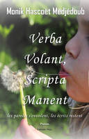 Verba Volant, Scripta Manent