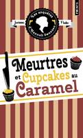 Cosy Mystery Les Enquêtes d'Hannah Swensen, Tome 5 : Meurtres et cupcakes au caramel