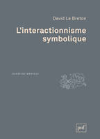 L'INTERACTIONNISME SYMBOLIQUE