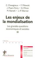 Les grandes questions économiques et sociales, 3, Les enjeux de la mondialisation