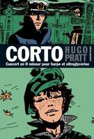 16, Corto Maltese, découverte à l’épisode - Tome 16 - Concert en O mineur pour harpe et nitroglycérine