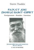 Paix et joie dans le Saint-Esprit - enseignements, homélies, entretiens, enseignements, homélies, entretiens