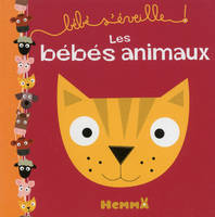 Bébé s'éveille !, 1, BEBE S'EVEILLE LES BEBES ANIMAUX