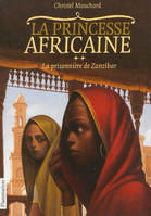 2, La princesse africaine, La Prisonnière de Zanzibar