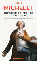 17, Histoire de France - tome 17 Louis XV et Louis XVI