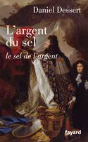 L ARGENT DU SEL LE SEL DE L ARGENT, Le sel de l'argent