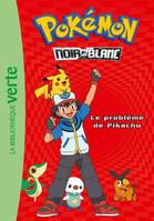 Pokémon noir & blanc, 1, Pokémon / Le problème de Pikachu