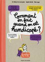 Le handicap, 3, Comment on fait quand on est handicapé ?