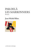 Par-delà les marronniers, Revu(e)