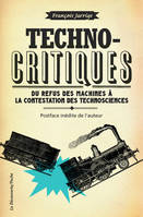 Technocritiques, Du refus des machines à la contestation des technosciences