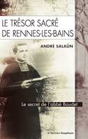 Le trésor sacré de Rennes-Les-Bains, Le secret de l'abbé Boudet