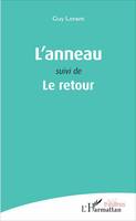 L'anneau, Suivi de Le retour