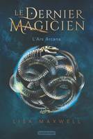 1, Le Dernier Magicien, L'Ars Arcana