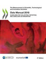 Oslo Manual 2018, Guidelines for Collecting, Reporting and Using Data on Innovation, 4th Edition