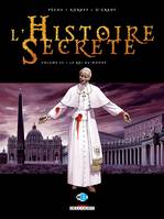 22, L'Histoire secrète T22, Le Roi du monde