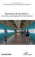 Tourismes & territoires, Des milieux, des dispositifs et des hommes