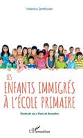 Les enfants immigrés à l'école primaire, Étude de cas à paris et bruxelles