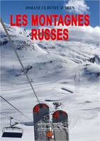 Imagine, Les montagnes russes, Roman