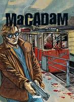 Macadam - Tome 03, L'Etau