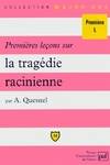 Premieres lecons sur trag.racinienne