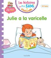 Les histoires de P'tit Sami Maternelle (3-5 ans): Julie a la varicelle