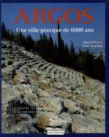 Argos, Une ville grecque de 6000 ans