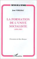 La formation de l'unité socialiste (1898-1905)