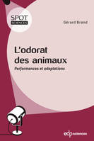 L’odorat des animaux, Performances et adaptations