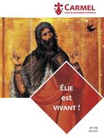 Elie le vivant. Revue du carmel n.174, Mai 2020