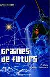 Graines de futurs, Anthologie