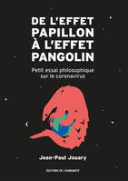 De l'effet papillon à l'effet pangolin, Petit essai philosophique sur le coronavirus