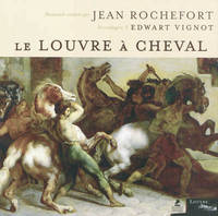 Le Louvre à cheval