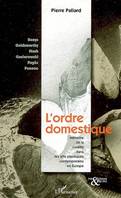 L'ordre domestique, Mémoire de la ruralité dans les arts plastiques contemporains en Europe