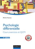 Psychologie différentielle - 4e éd. - Cours, exercices et QCM, Psychologie différentielle - Cours, exercices et QCM